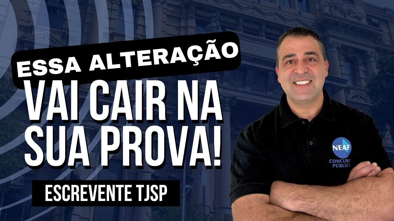 Escrevente TJSP 2025 | Qual é a Última Alteração em Direito Constitucional para a sua Prova?