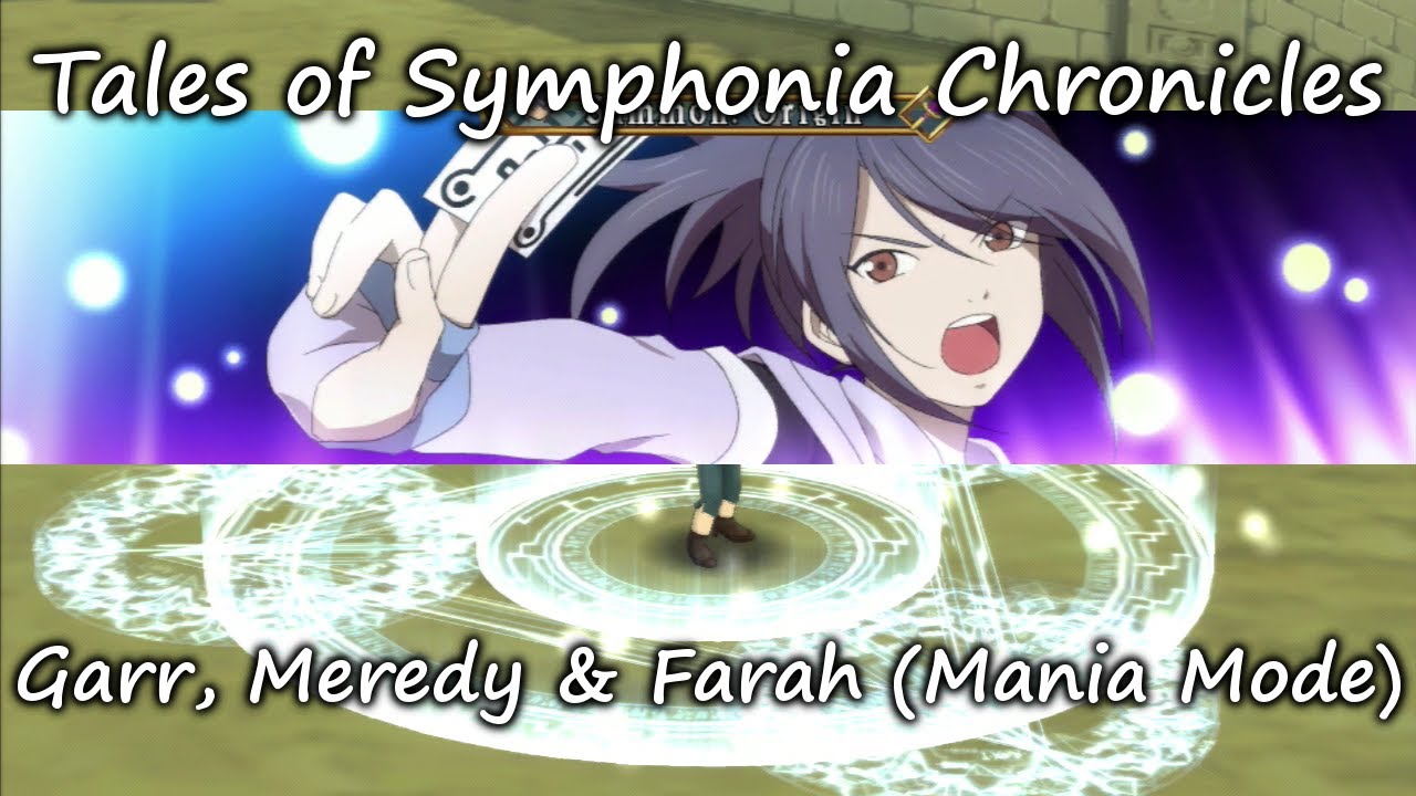 Tales of Symphonia Chronicles | Garr, Farah & Meredy (Mania Mode)