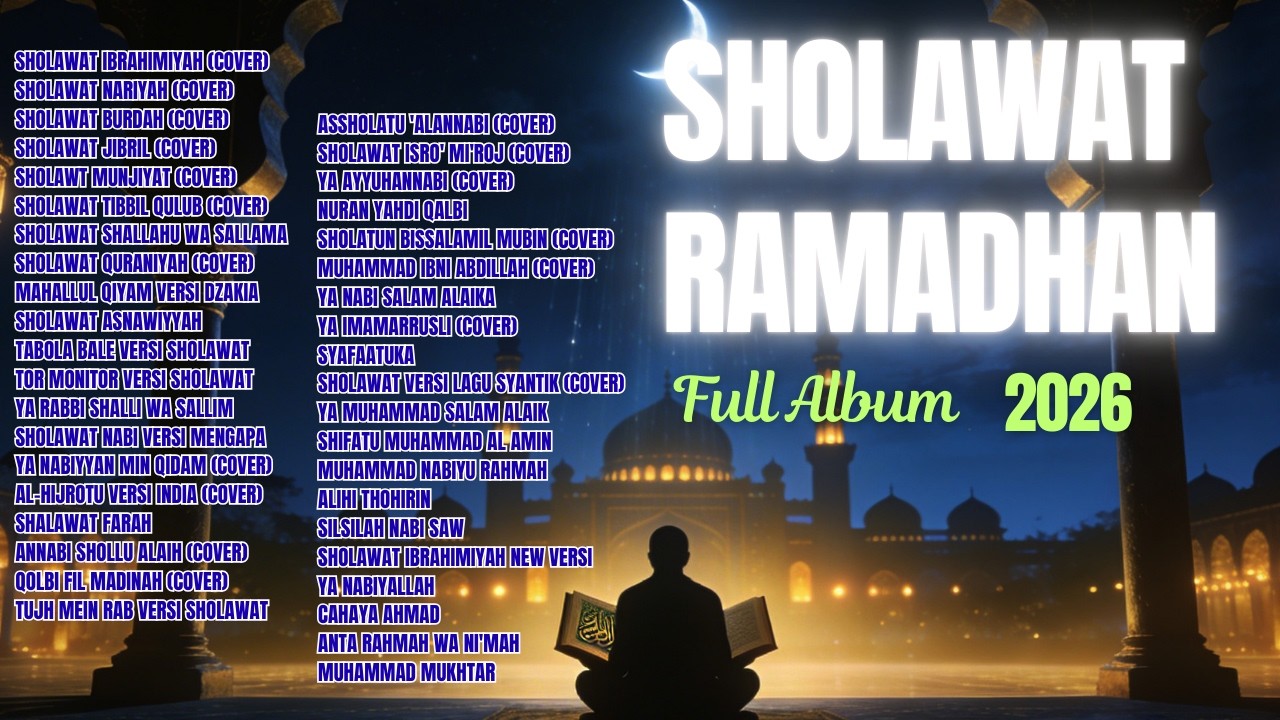 40 SHOLAWAT NABI SPESIAL RAMADHAN 2026 | Full Album Sholawat Penyejuk Hati & Penambah Iman
