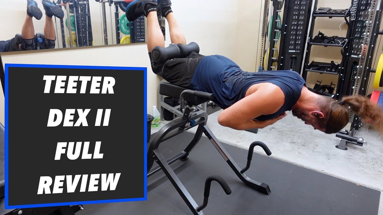 Teeter DEX II Full Review- Inversion and Decompression Device