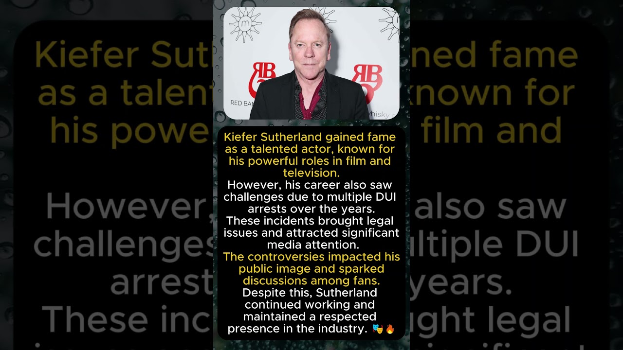 🎬 Kiefer Sutherland&rsquo;s DUI Arrests & Legal Troubles 🚨⚖️