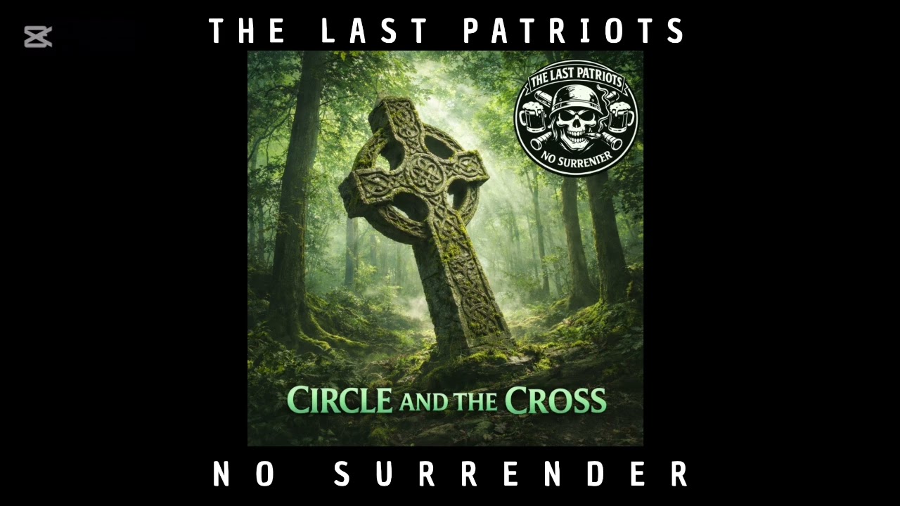 THE LAST PATRIOTS - CIRCLE AND THE CROSS 