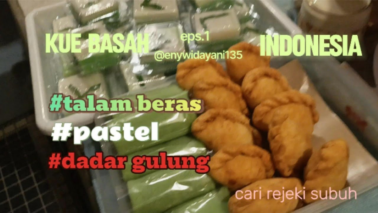 #episode1|CARI REJEKI SUBUH|kue basah indonesia
