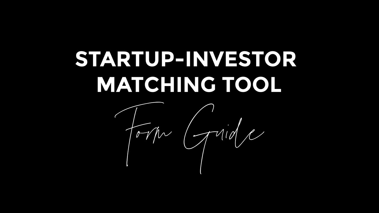 Form Guide  - Startup Investor Matching Tool