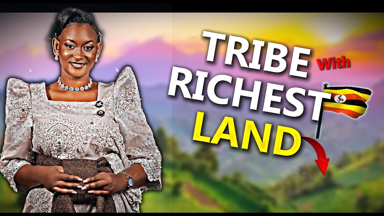 Uganda’s Wealthy Tribes Living on Mineral-Rich Lands