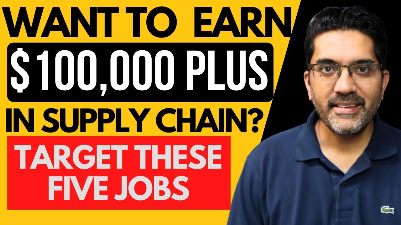 $100K+ Supply Chain Jobs: 5 Roles You Need to Know - Unlock the Secrets to Career Success
