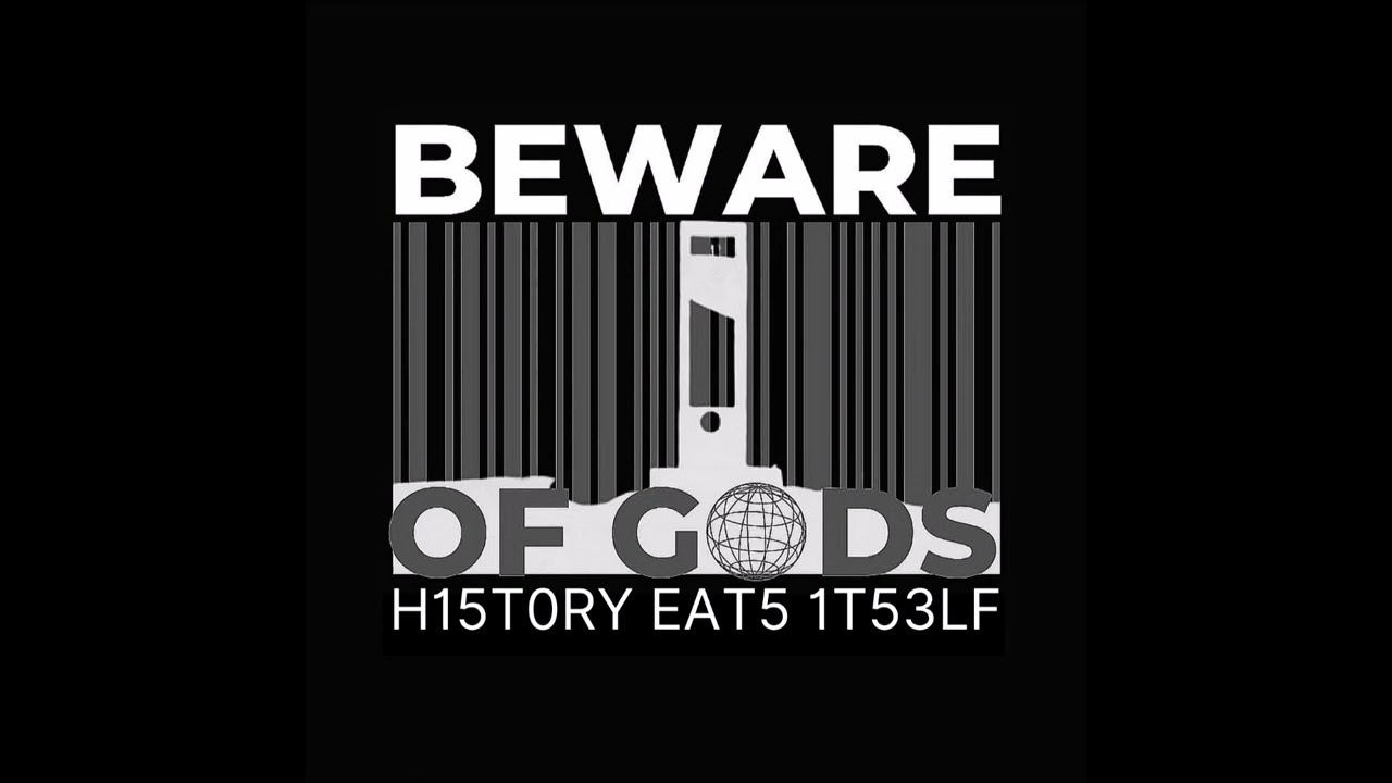 BEWARE OF GODS - History Eats Itself EP [FULL ALBUM] 2023