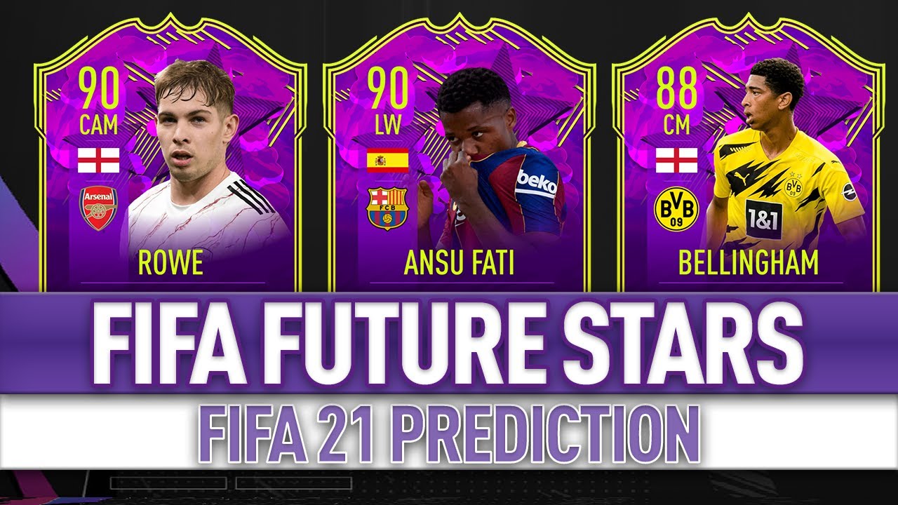 FIFA 21 - FUTURE STARS PREDICTION! | FT. EMILE SMITH ROWE, ANSU FATI,  JUDE BELLINGHAM... ETC!