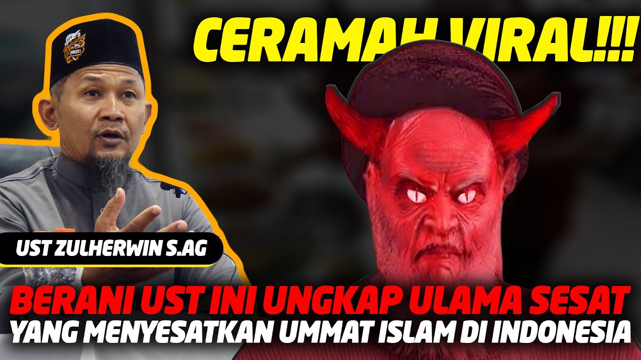 Viral! Ustadz Ini Berani Ungkap Ulama S3S4T yang Menyesatkan Umat Islam Indonesia - Buya Zulherwin