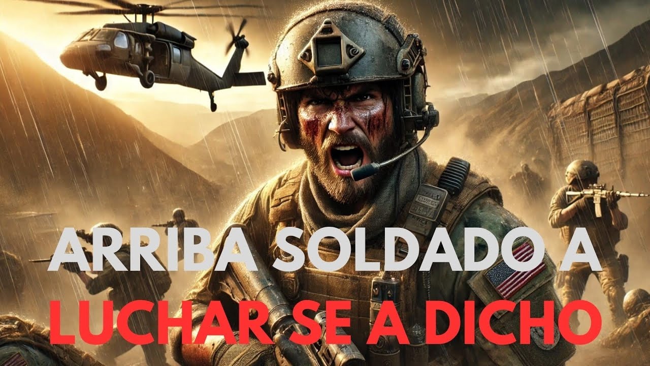 A LUCHAR CON TODO ESTA SEMANA SOLDADO: discurso motivacional para la motivacion militar
