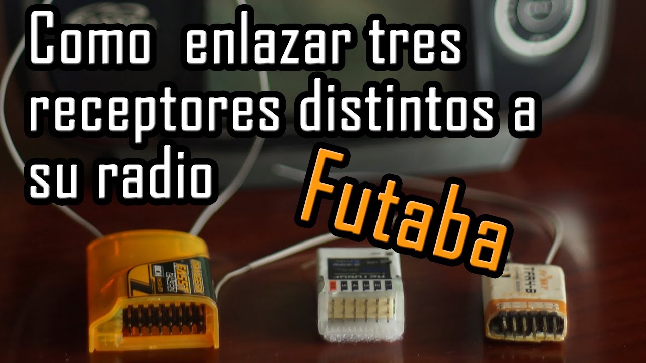 Como enlazar 3 receptores a radio Futaba