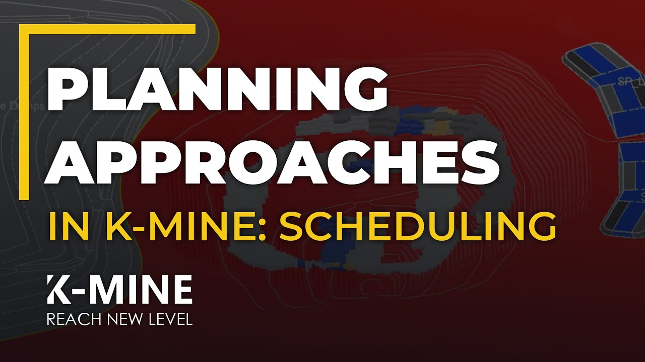 Planning Approaches in K-MINE Scheduling