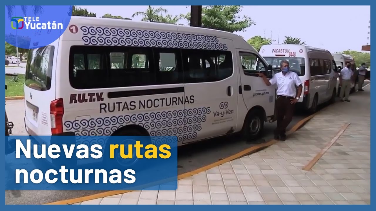 ✅NUEVAS RUTAS NOCTURNAS en Mérida👏🏼 | GRATIS Temporalmente| TELE Yucatán