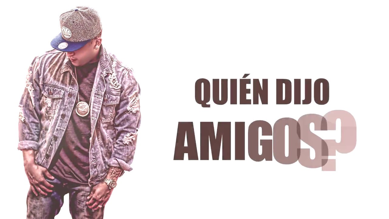 Carlitos Rossy - Quien Dijo Amigos [Official Lyric]