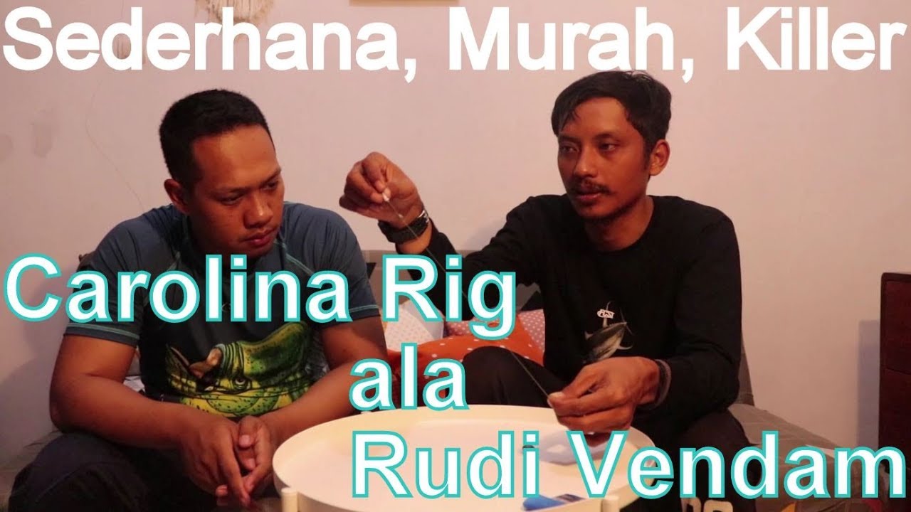 Carolina Rig Sederhana, Murah, Killer ala Rudi Vendam untuk Ultralight Casting