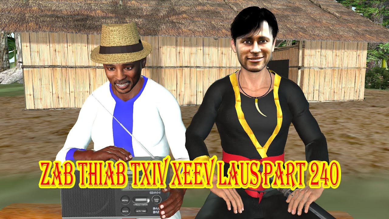 zab thiab txiv xeev laus part 240