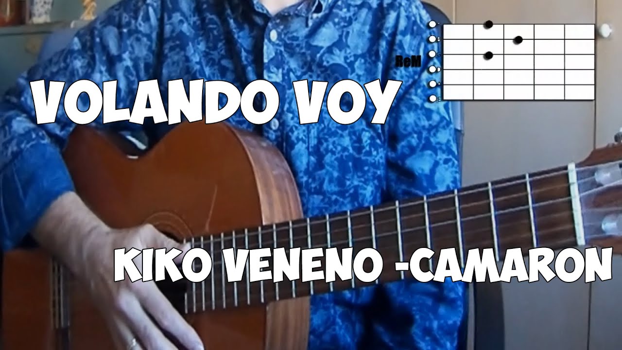 Volando voy - KIKO VENENO - CAMARÓN Versión fácil