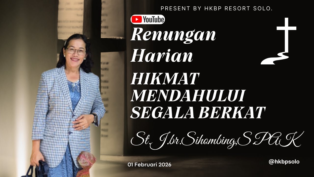 HIKMAT MENDAHULUI SEGALA BERKAT | Renungan Harian HKBP Ressort SOLO | 2 FEBRUARI 2026