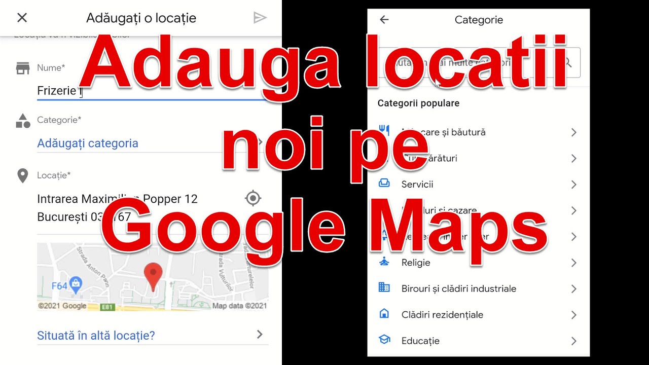 Adăugare locație lipsa pe Google Maps - ADICĂ POȚI ADĂUGA CAM ORICE