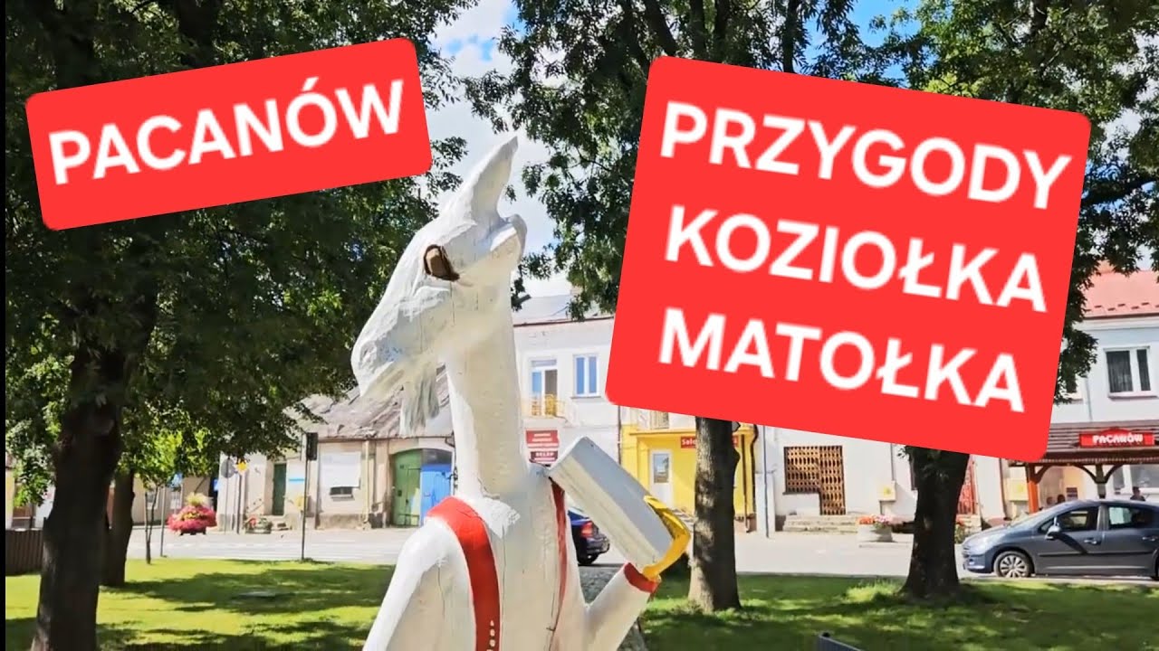 Pacan&oacute;w &ndash; miasteczko Koziołka Matołka 🐐 Bajkowy powr&oacute;t do dzieciństwa!