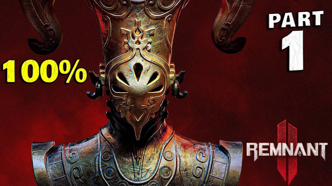 Remnant II 100% Walkthrough Gameplay Part 1 - All Collectibles & Achievements