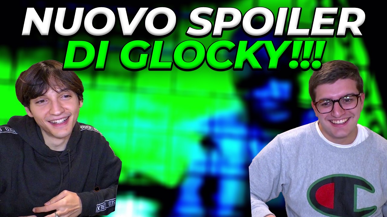 Il PAZZESCO nuovo spoiler di Glocky