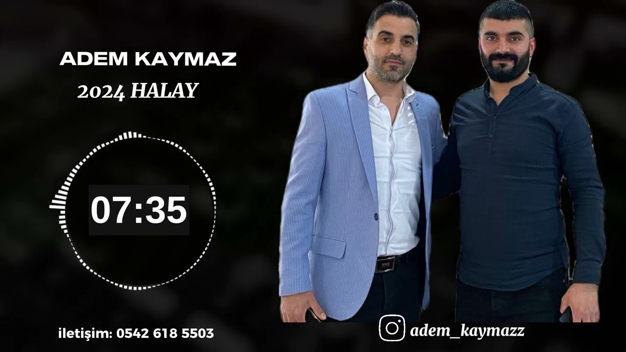 UZUN HALAY 15 DK | ADEM KAYMAZ