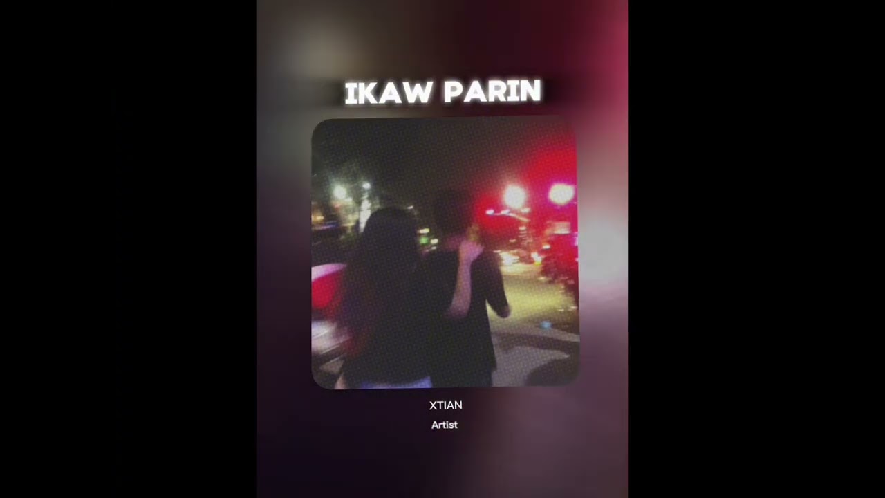 Xtian - Ikaw Parin