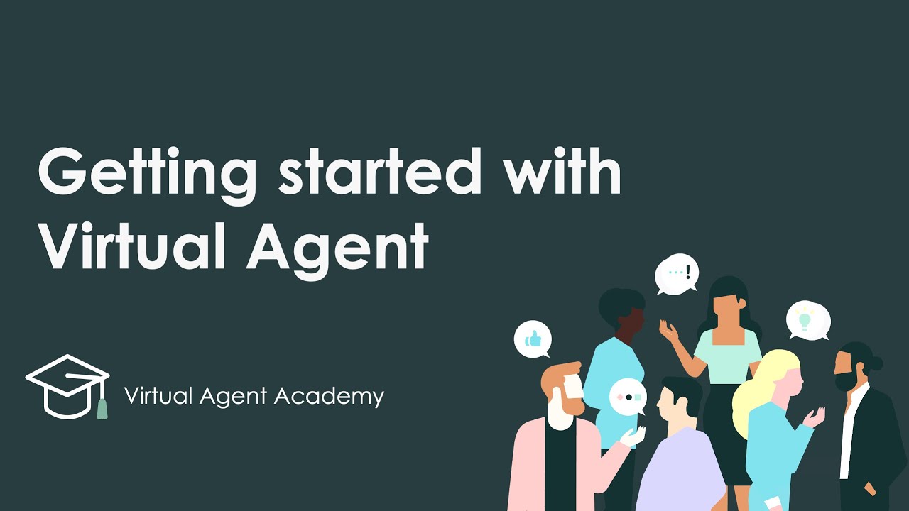 Virtual Agent Academy: Getting Started