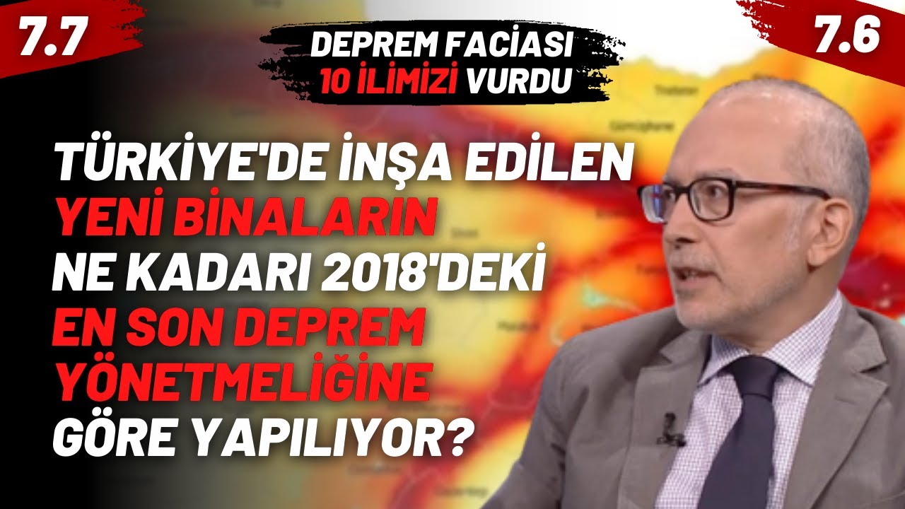 Türkiye'de İnşa Edilen Yeni Binaların Ne Kadarı 2018'deki En Son Deprem Yönetmeliğine Göre Yapılıyor