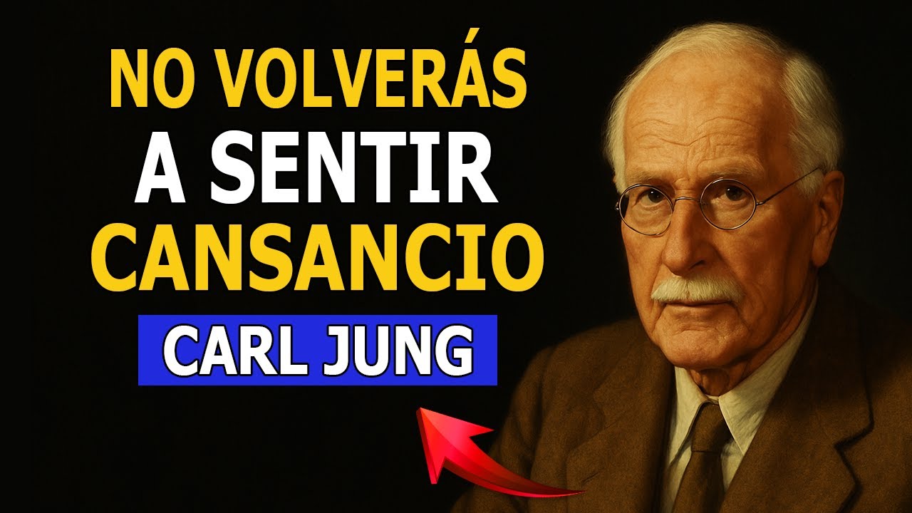 ¡NO Volverás a Estar CANSADO! Tendrás ENERGÍA RENOVADA | Carl Jung