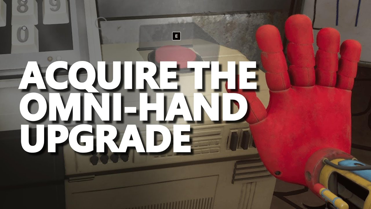 Acquire the Omni-Hand Upgrade Poppy Playtime Chapter 4 Safe Haven