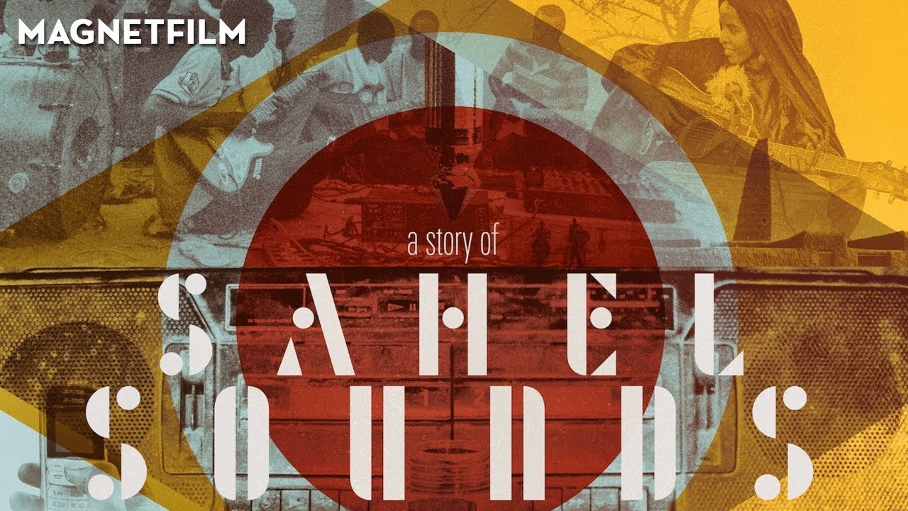 A STORY OF SAHEL SOUNDS (Official Trailer) HD1080