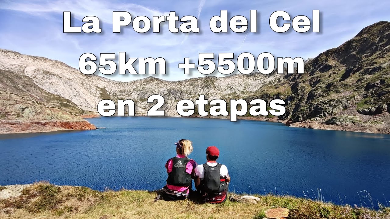 Porta del Cel (65km + 5500m) en dos etapas