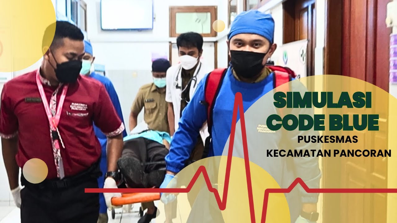SIMULASI CODE BLUE PUSKESMAS KECAMATAN PANCORAN