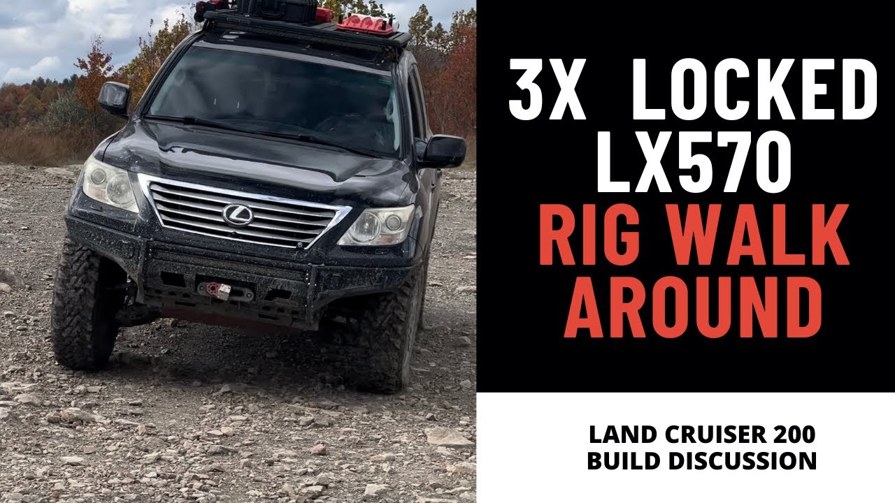 LX570 Land Cruiser 200 Rig Walk Around