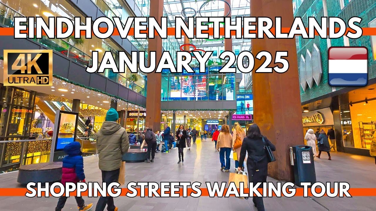 Eindhoven Netherlands 4K UHD 100 FPS Walking Tour in City Center Shopping Streets 2025