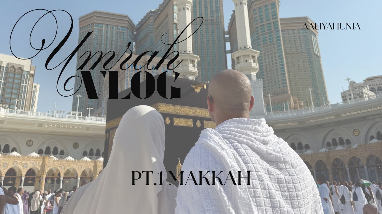 Umrah Vlog | Pt.1 Makkah 🕋  Ziyarat, Chats & Our 2nd Umrah (Step-by-Step)