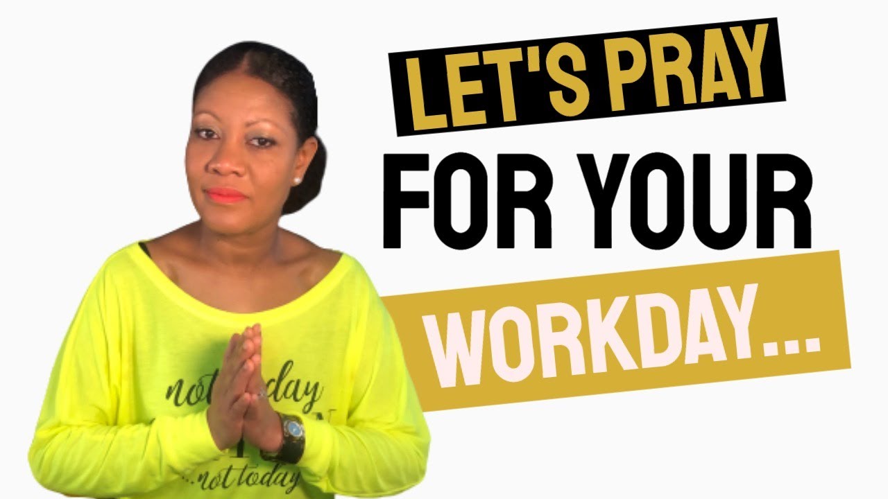 Tuesday Morning Workday Prayer