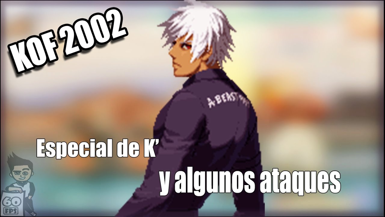Como hacer el especial de K' | KOF 2002 Magic Plus