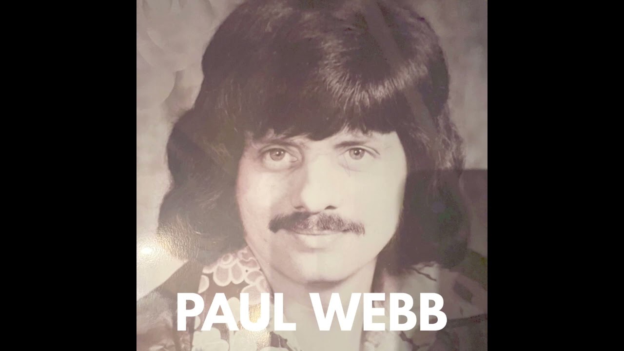 Paul Webb - (Part 2)