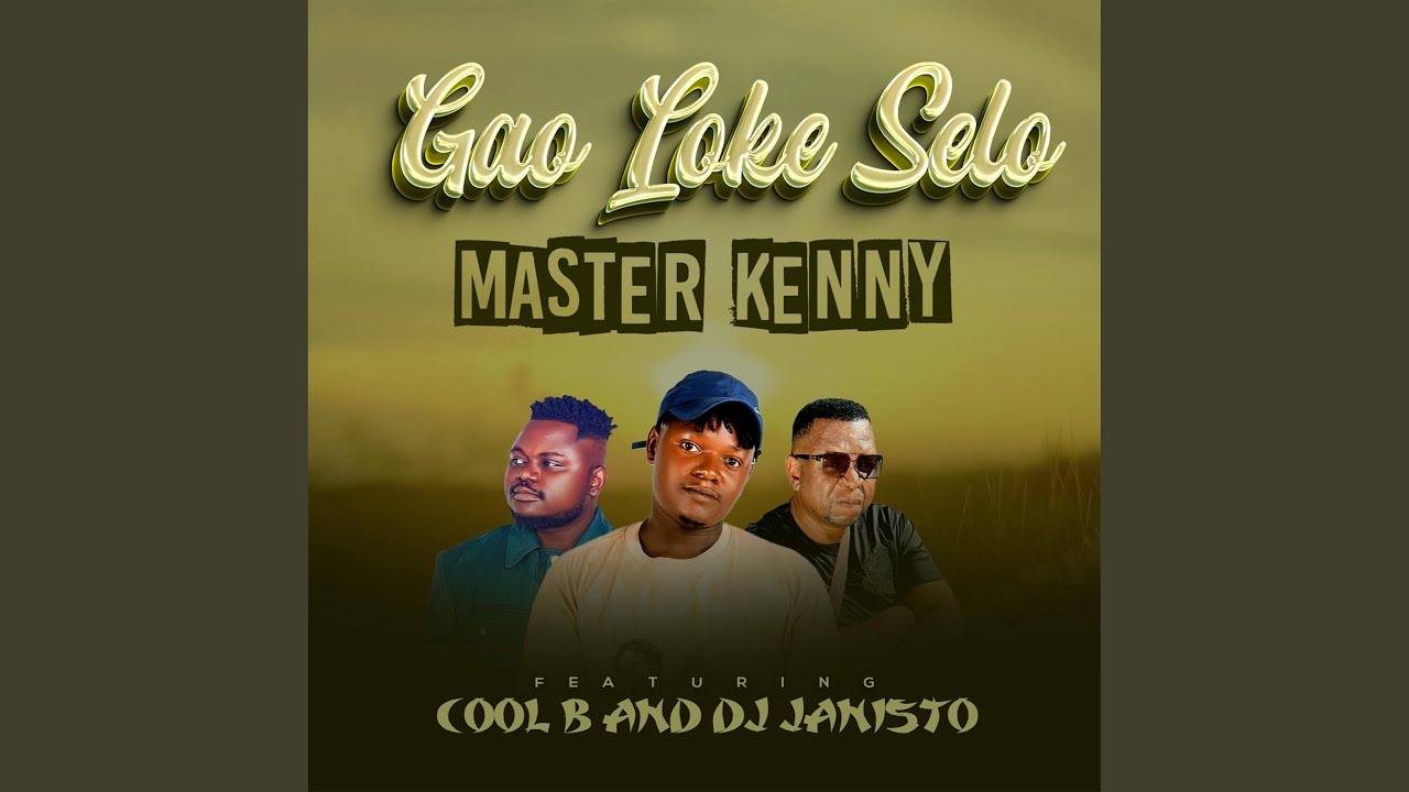 Gao Loke Selo (feat. COOL B & DJ JANISTO)