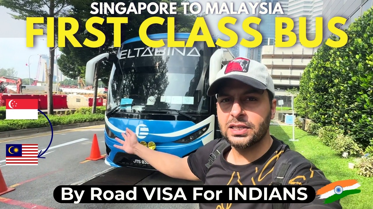 Singapore to Kuala Lumpur, Malaysia by Bus | Visa Process For Indians in 2025