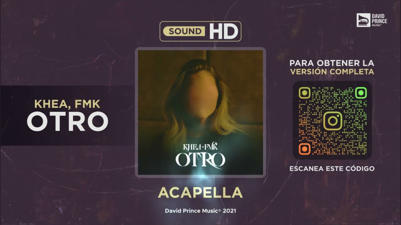 KHEA, FMK - Otro 🎙️ ACAPELLA (By David Prince Music)