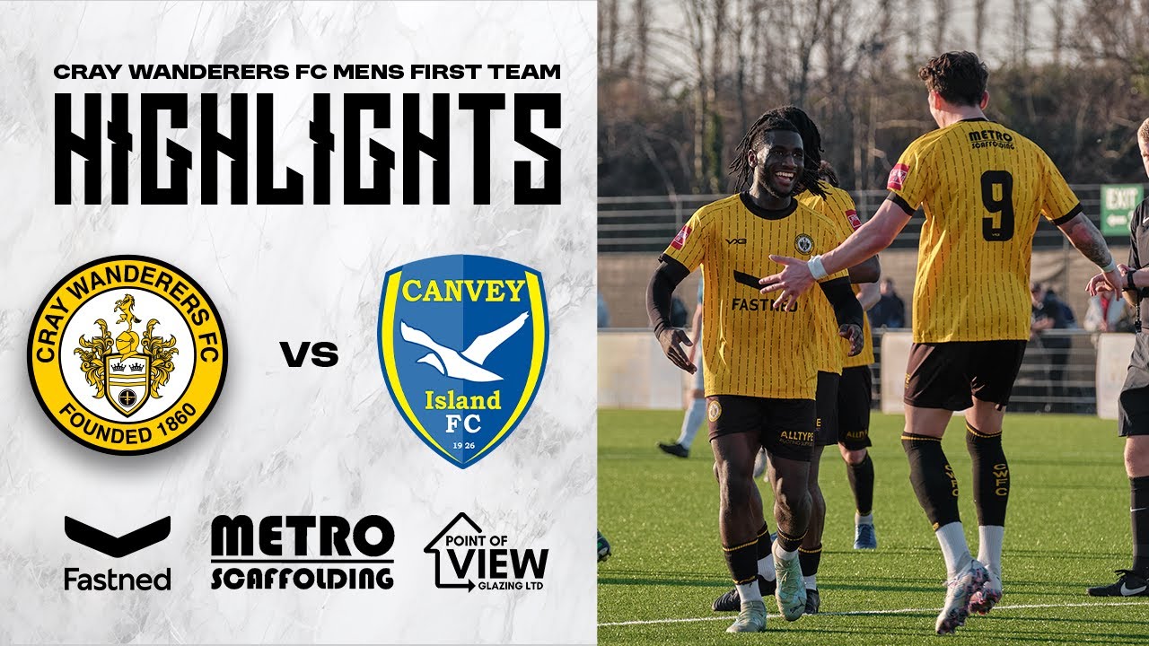 Cray Wanderers VS Canvey Island FC |  3 - 1  | HIGHLIGHTS | Isthmian Premier League