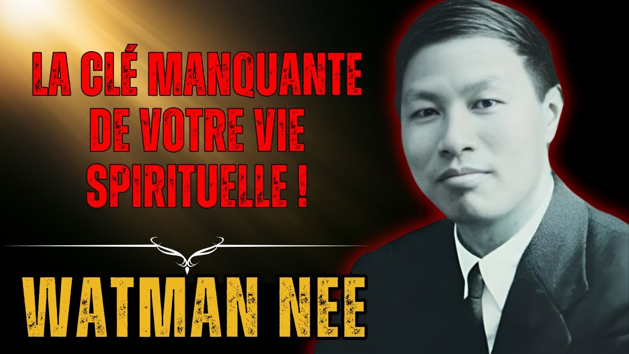 WATCHMAN NEE - Vous Avez Accès à un Pouvoir Surnaturel, Mais Vous Ne l'Utilisez Pas !