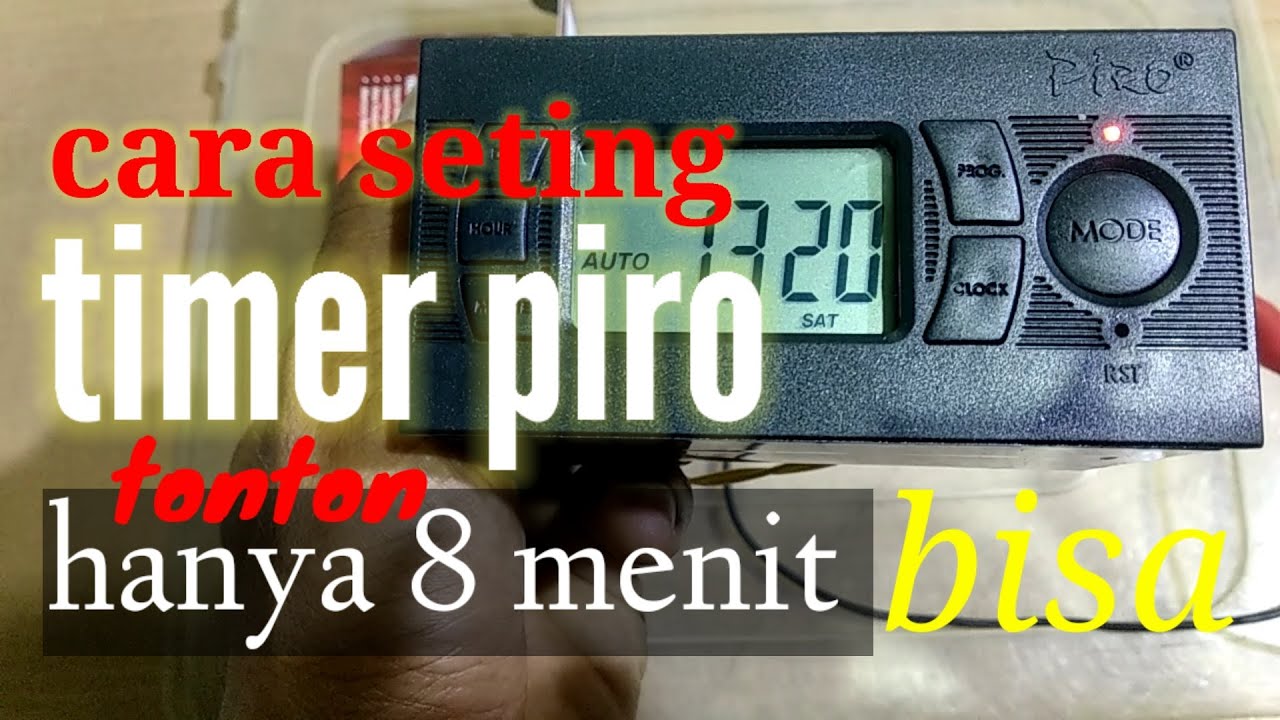 cara seting TIMER PIRO