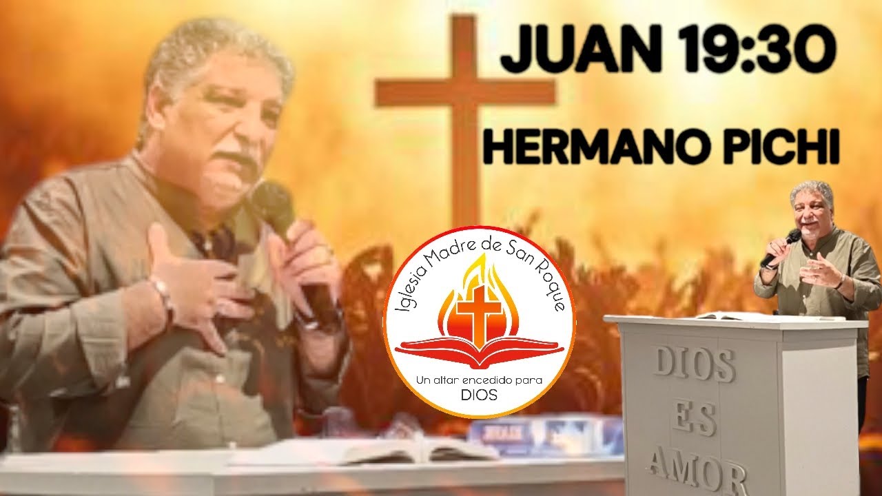 HERMANO PICHI CULTO COMPLETO (JUAN 19:30)  #30  17/02/2025