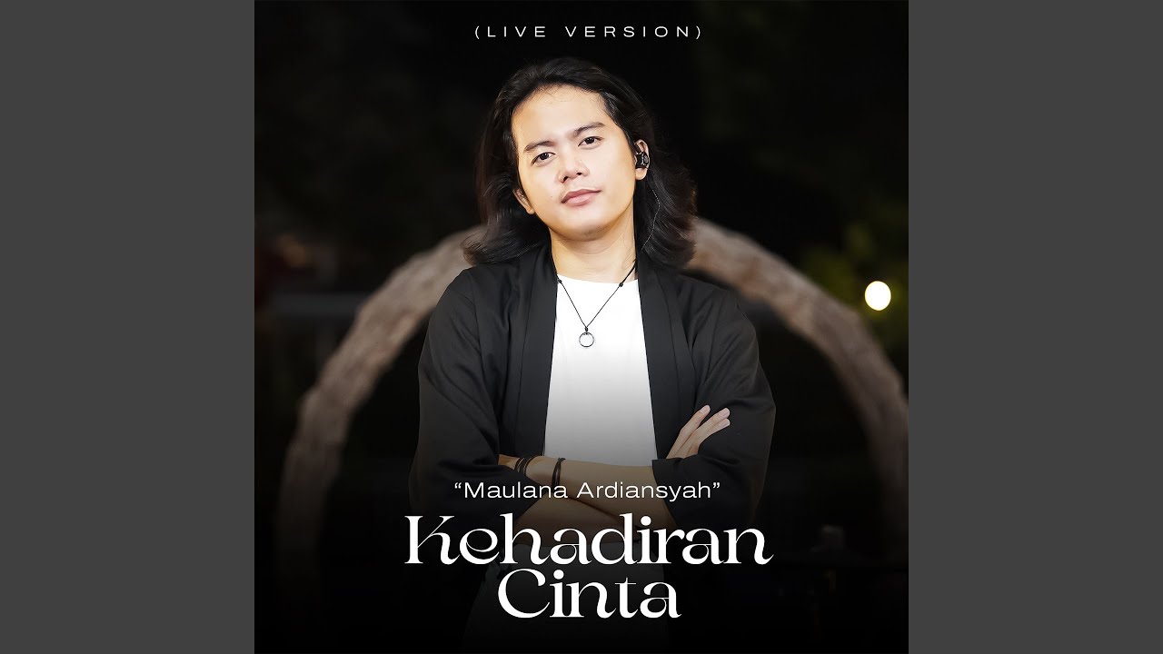 Kehadiran Cinta (Live)