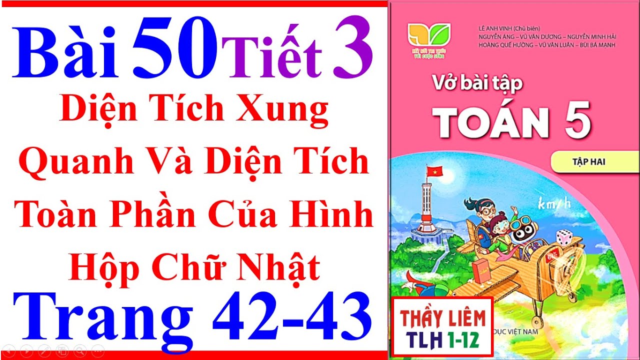 Vở Bài Tập Toán Lớp 5 Bài 50 Diện Tích Xung Quanh Và Diện Tích Toàn Trang 42 Kết Nối Tri Thức Tiết 3